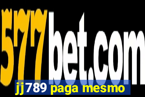 jj789 paga mesmo